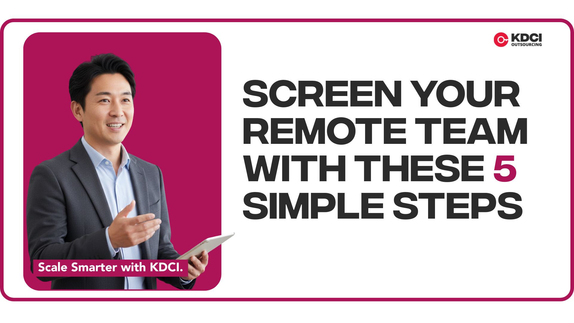 Screen Your Remote Team with These 5 Simple Steps