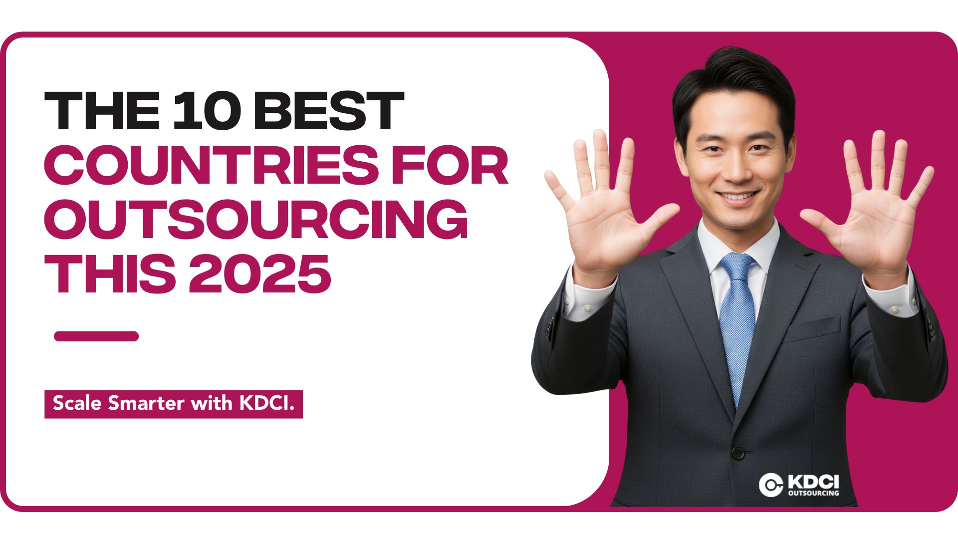 The 10 Best Countries For Outsourcing This 2025