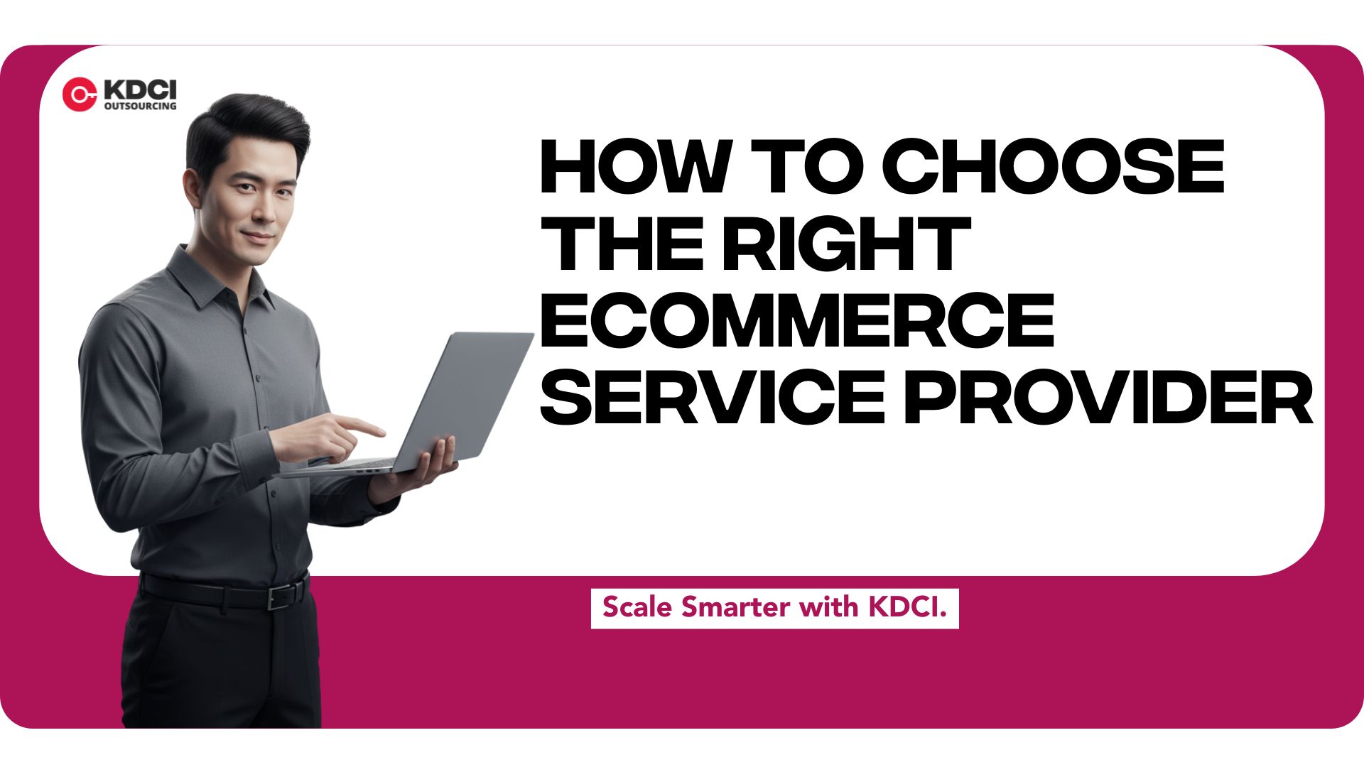 How to Choose the Right Ecommerce Service Provider