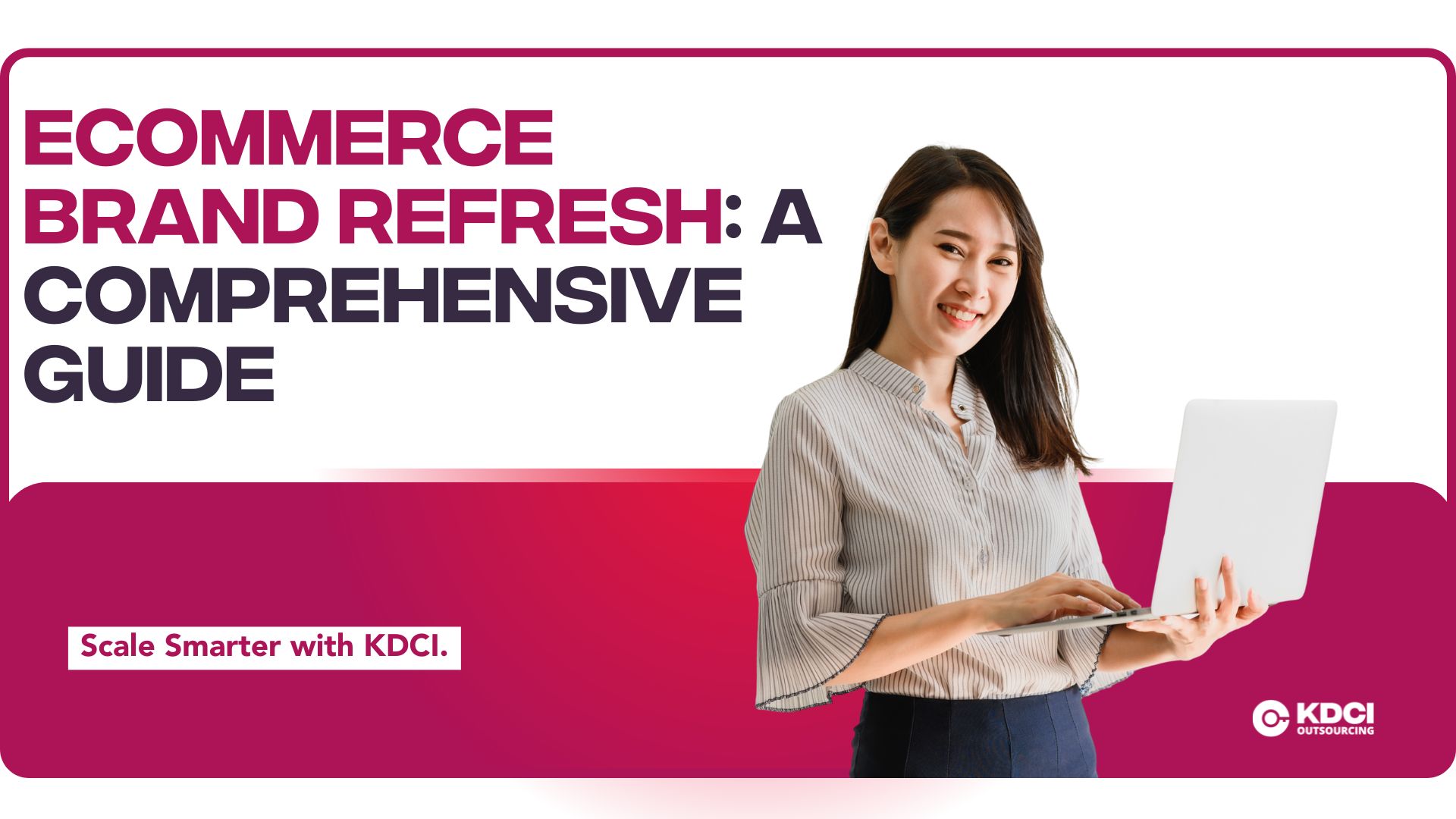 Ecommerce Brand Refresh: A Comprehensive Guide