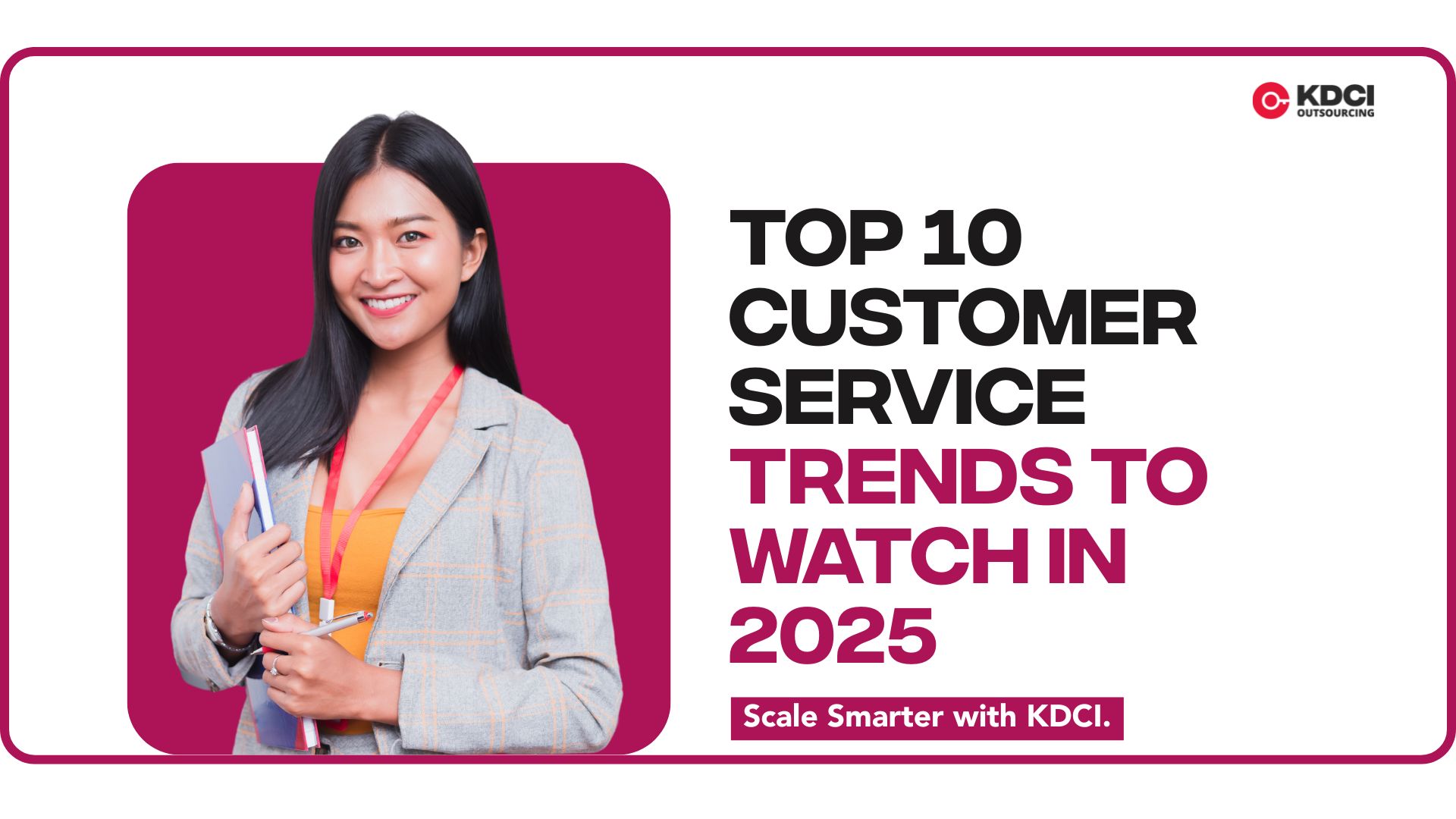 Top 10 Customer Service Trends to Watch in 2025