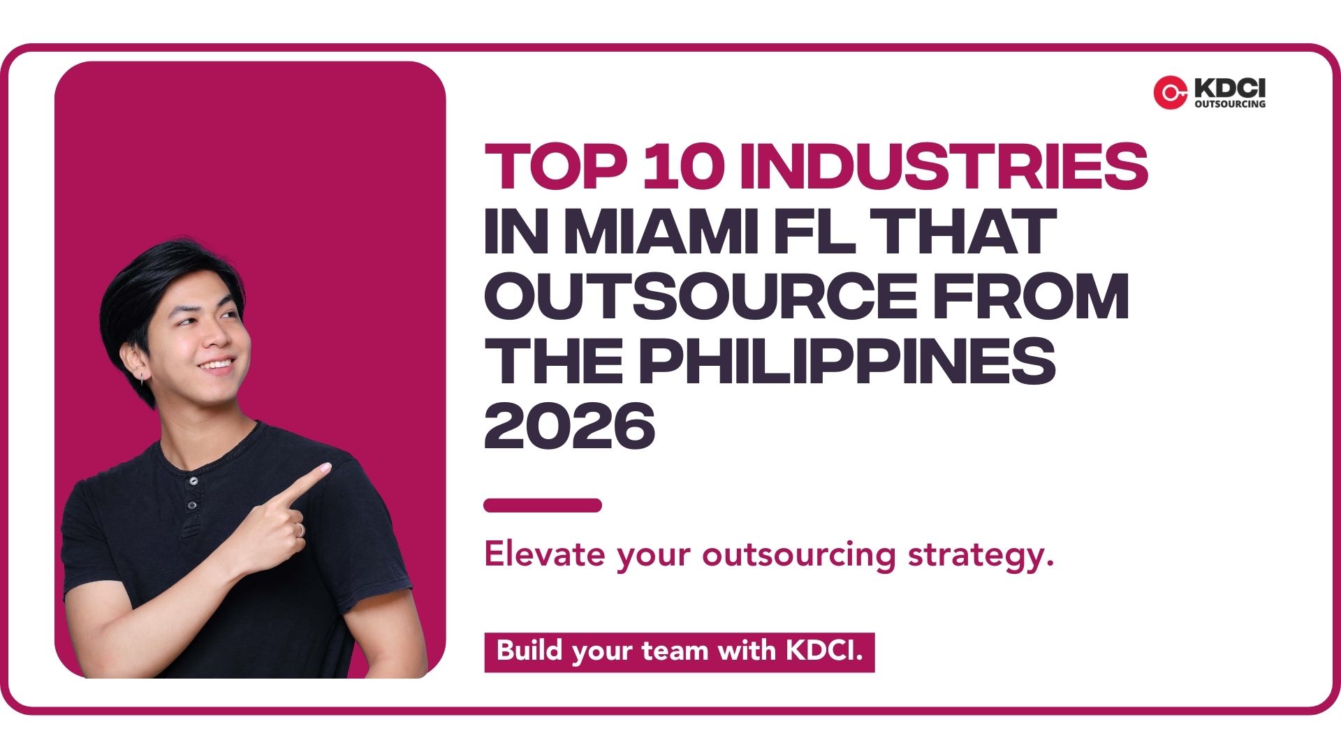Top 10 Industries in Miami FL that Outsource from the Philippines