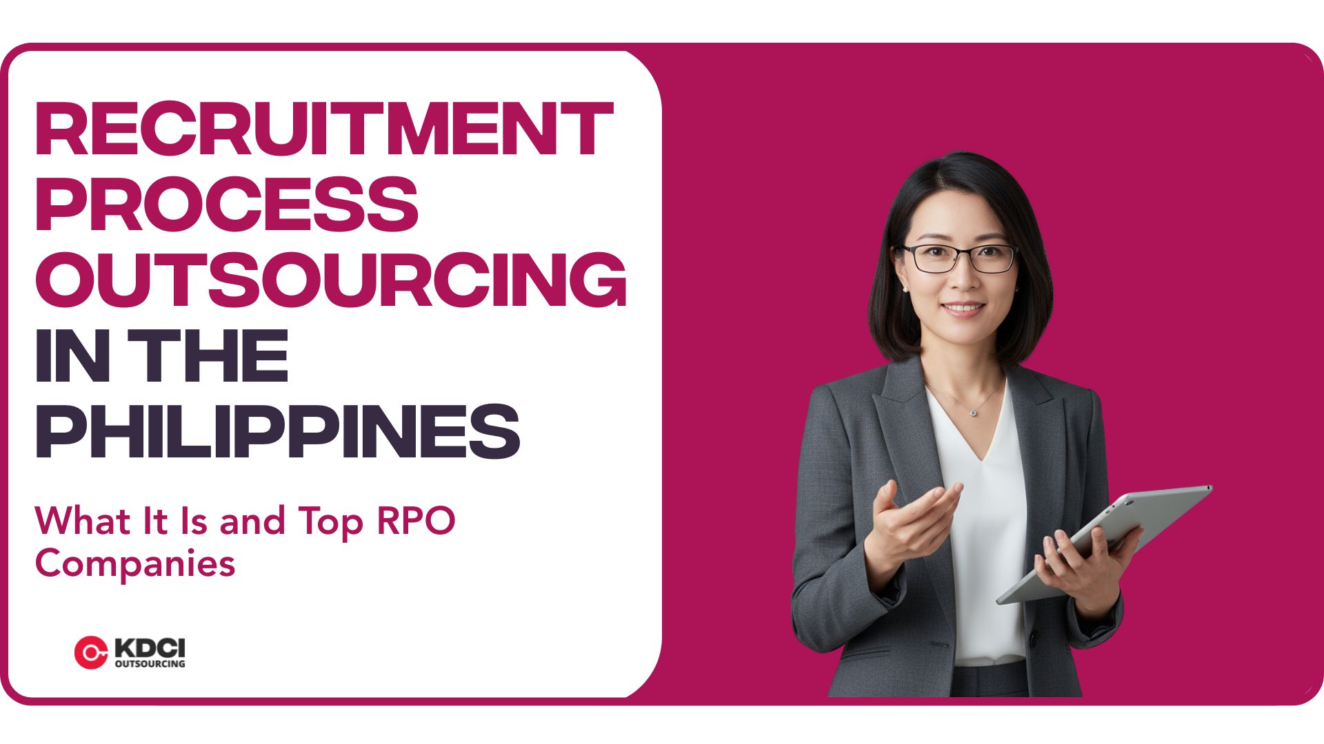 Recruitment Process Outsourcing In the Philippines: What It Is and Top RPO Companies