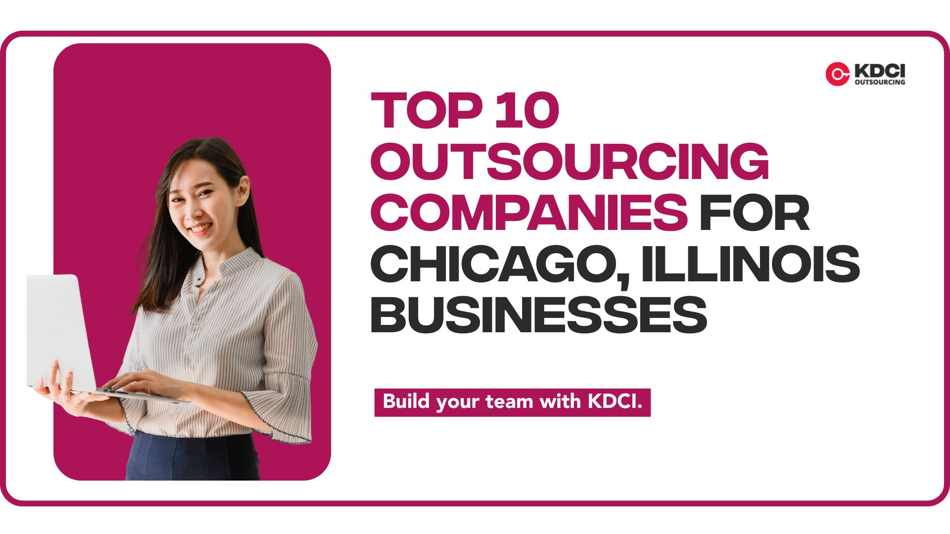 Top 10 Outsourcing Companies for Chicago, Illinois Businesses