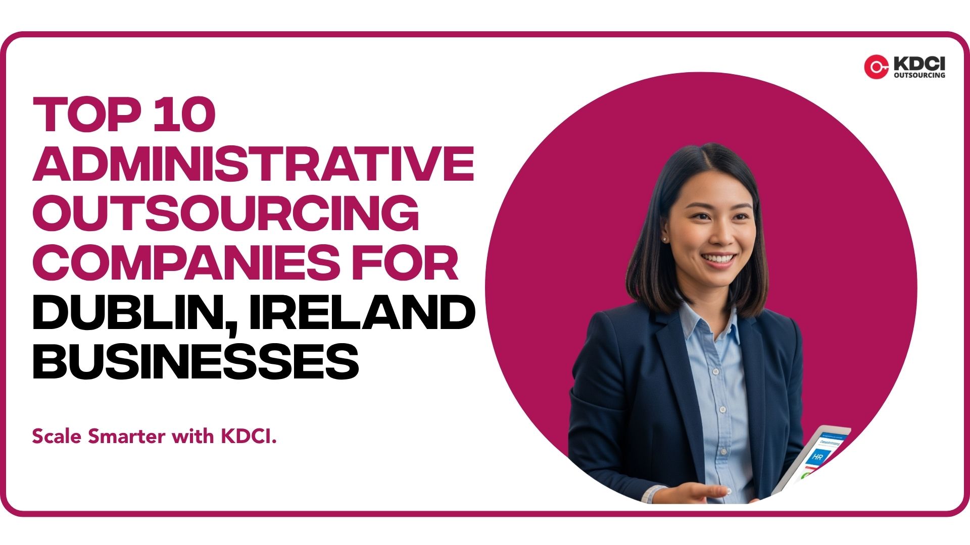 Top 10 Administrative Outsourcing Companies for Dublin, Ireland Businesses