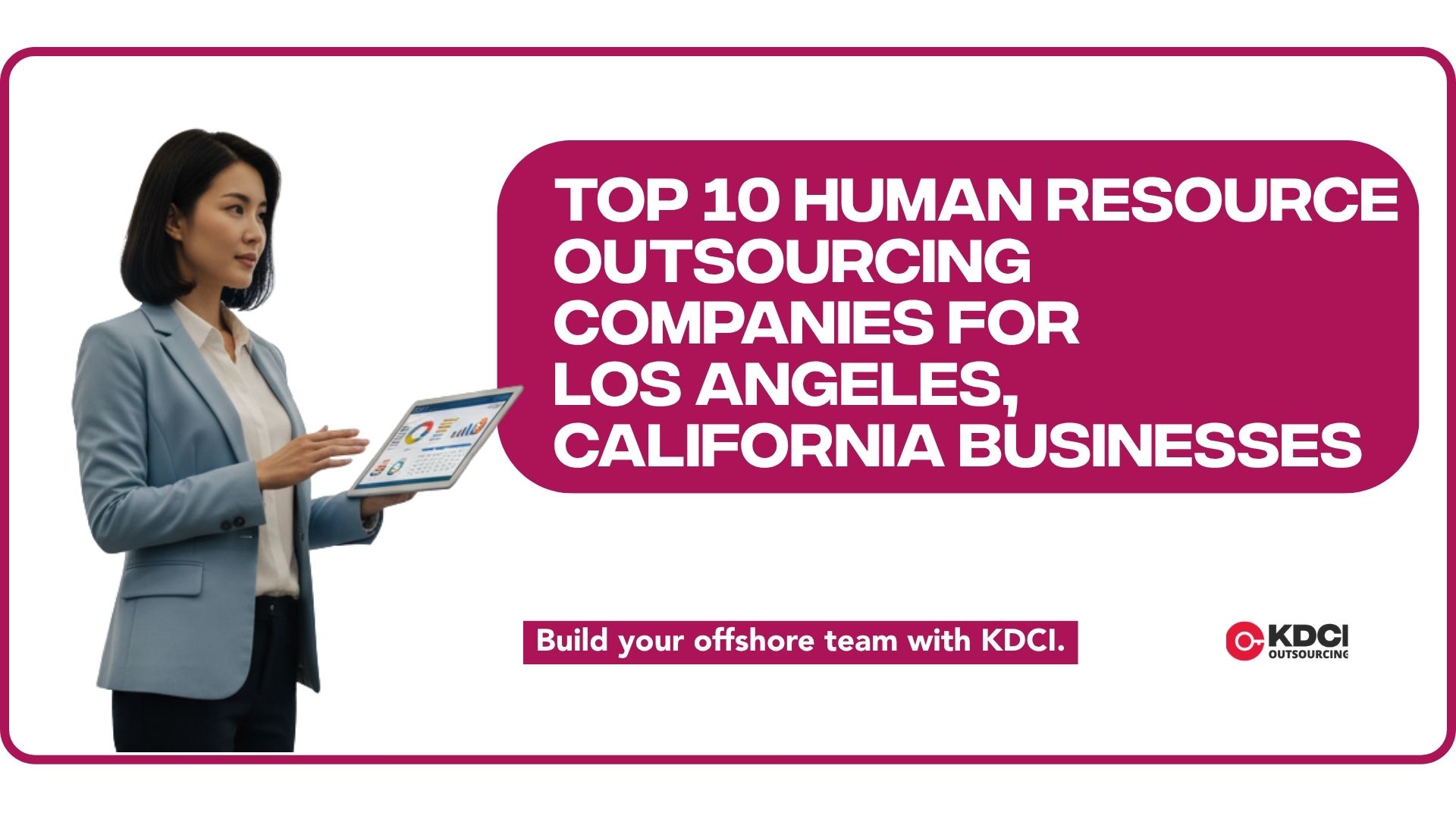Top 10 Human Resource Outsourcing Companies for Los Angeles, California Businesses