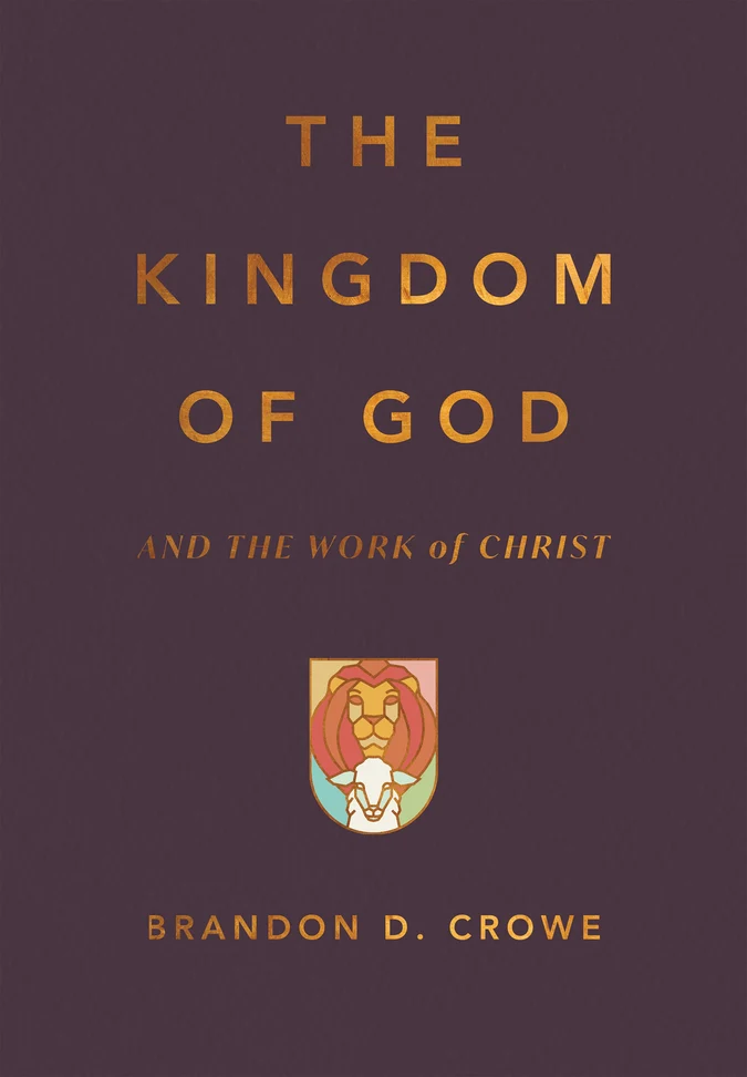 The Kingdom of God and the Work of Christ