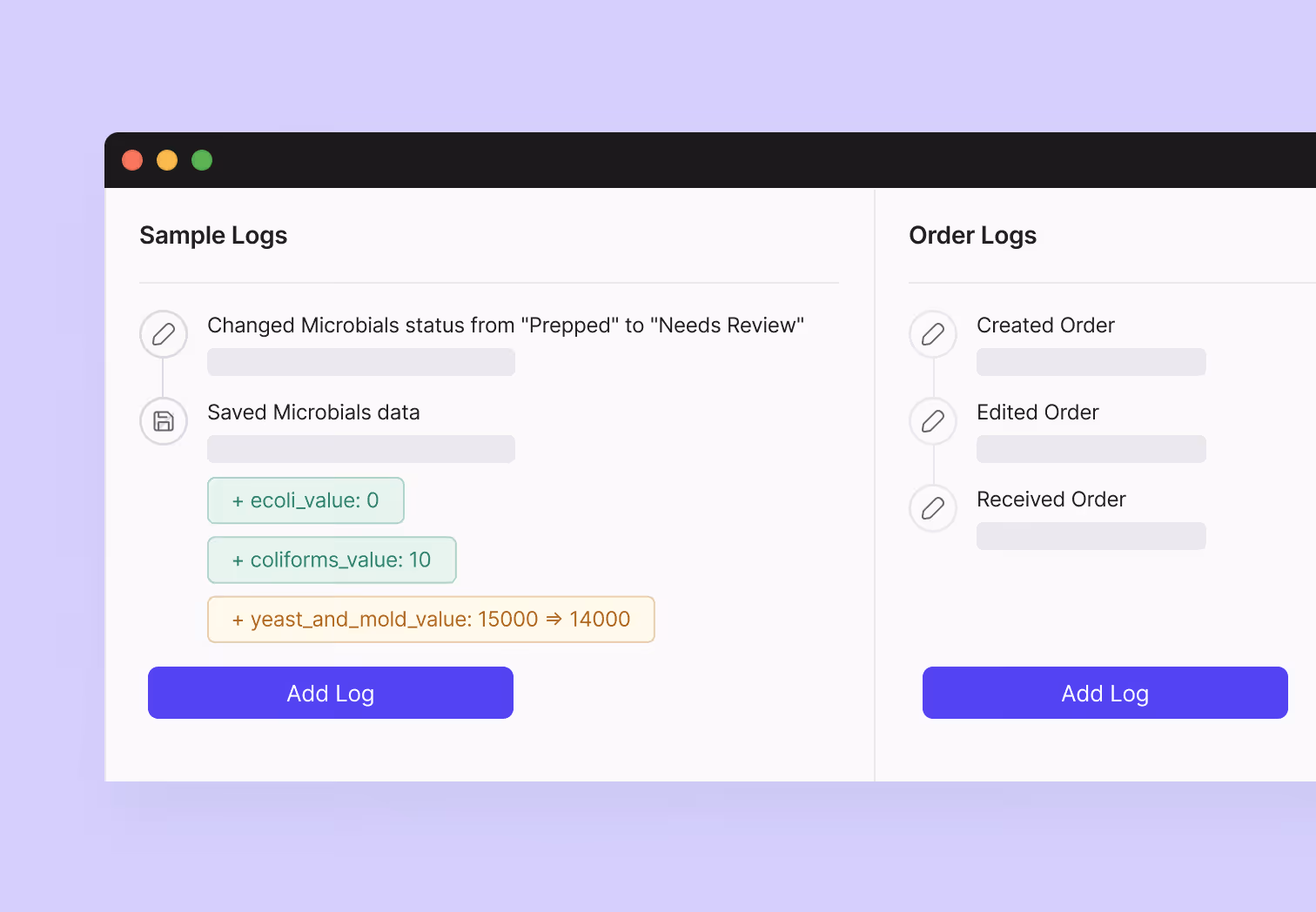 User interface showing two sections labeled Sample Logs and Order Logs with entries for microbial status changes, data saved, and order creation, editing, and receiving, each with an Add Log button below.