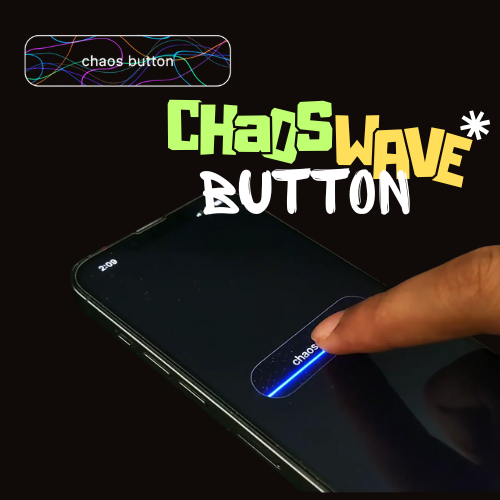 Chaos Wave Button