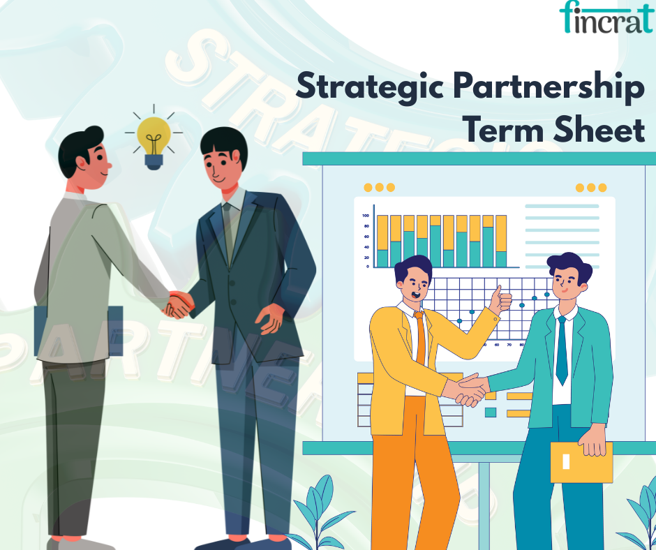How to Draft a Strategic Partnership Term Sheet That Protects Your Startup by fincrat