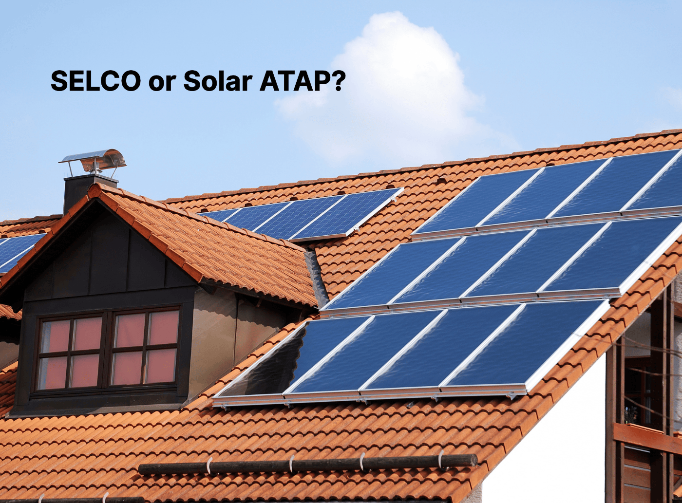 SELCO or Solar ATAP, which is better for homeowners and business owners in Malaysia
