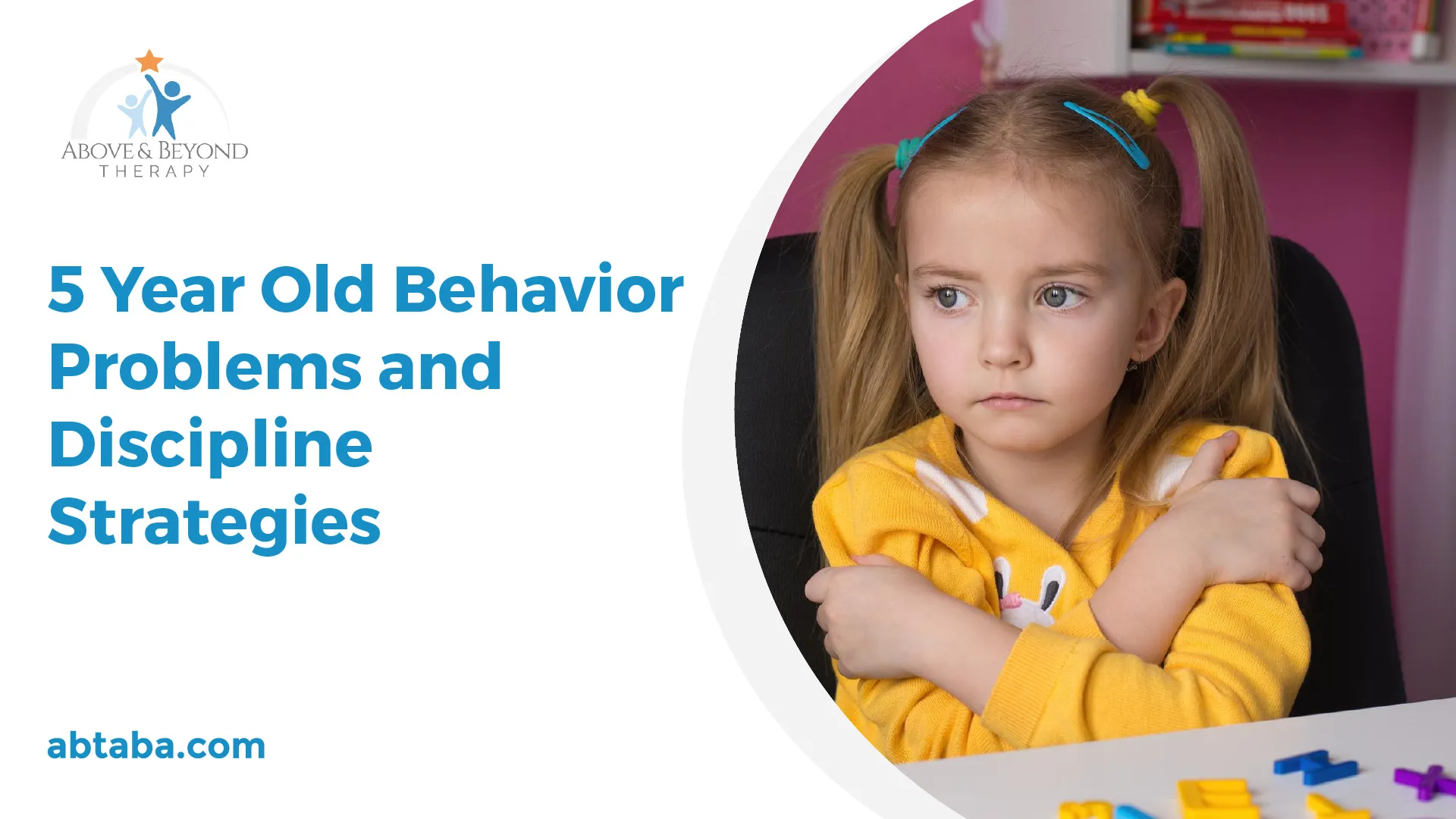 5 Year Old Behavior Problems and Discipline Strategies
