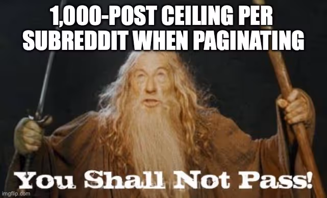 You Shall Not Pass Reddit API Limits Meme