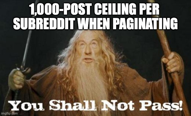 You Shall Not Pass Reddit API Limits Meme