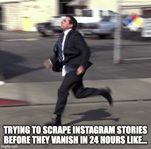 Scraping Instagram Stories Meme