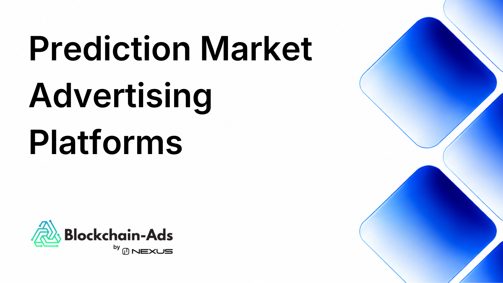 A thumbnail image for the article Prediction Market Advertising Platforms