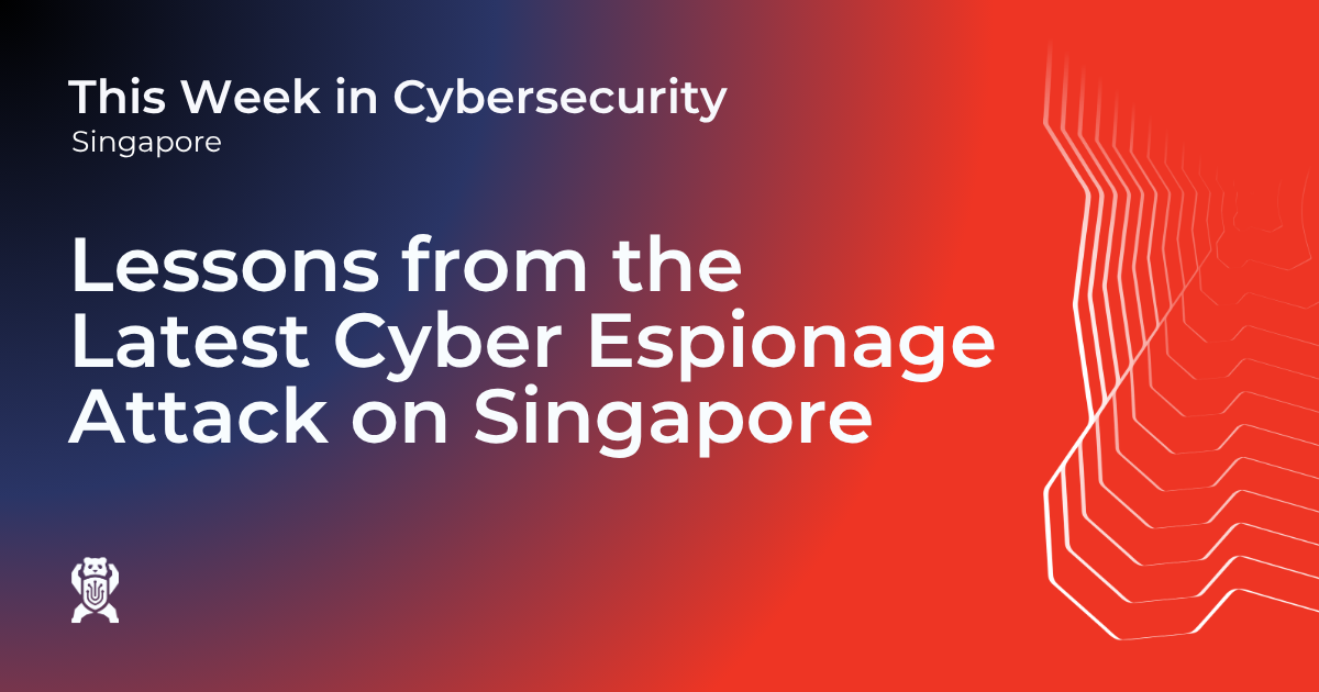 Main banner image showing the headline ‘Lessons from the Latest Cyber Espionage Attack on Singapore’ against a gradient background in Blackpanda brand colors, with digital waveform patterns and Blackpanda logo.