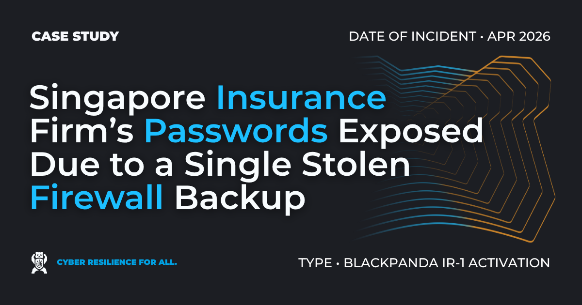 Case study banner: Singapore Insurance Firm Loses Every VPN Password to a Single Stolen Firewall Backup. Type: Digital Forensics & Incident Response (IR-1).