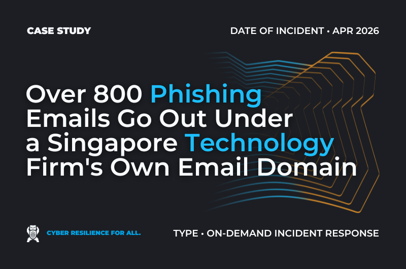 Case study banner: Over 800 Phishing Emails Go Out Under a Singapore IT Firm's Own Domain. Type: On-Demand Incident Response.