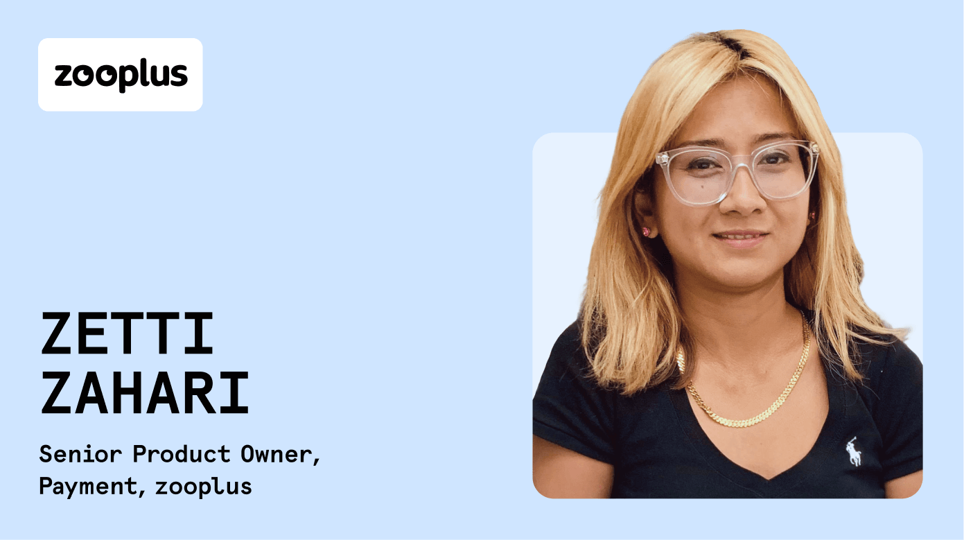 My Path in Payments: Zetti Zahari, Senior Product Owner for Payment at zooplus 