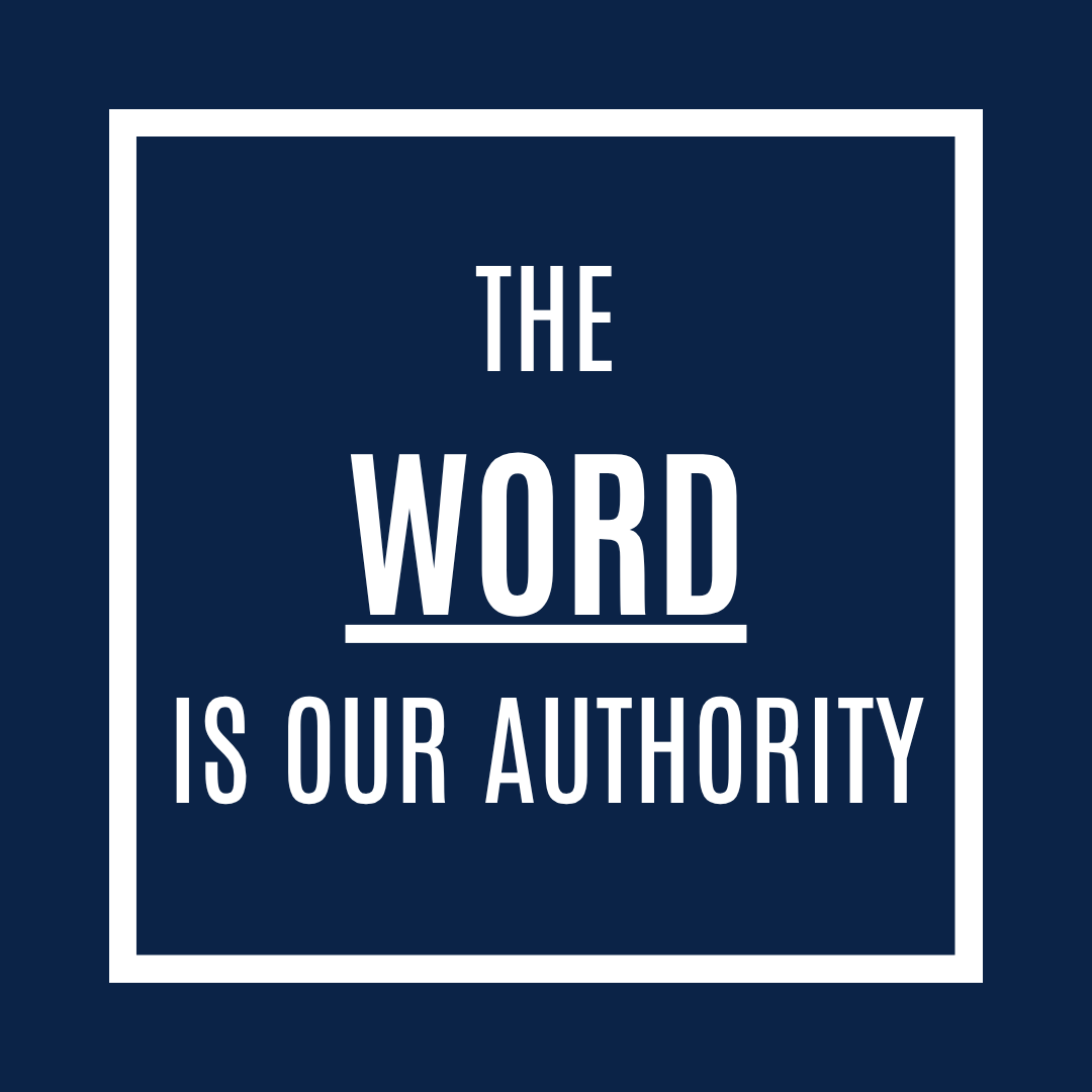 The Word is our authority