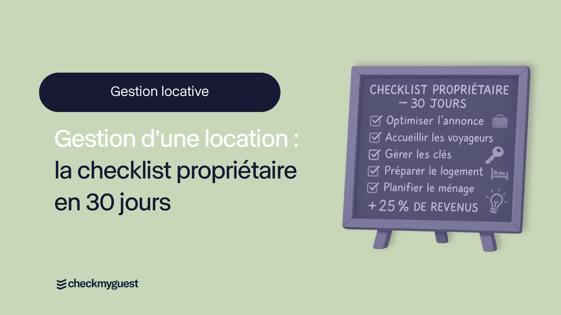 Gestion d’une location Airbnb : la checklist propriétaire en 30 jours