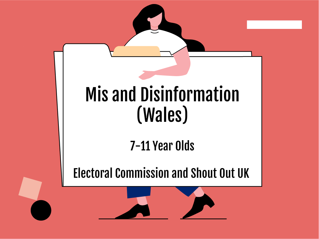 Mis and Disinformation 7-11 (Wales)