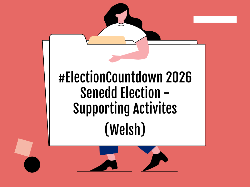 #ElectionCountdown - 2026 Senedd Election - Supporting activities (Welsh)