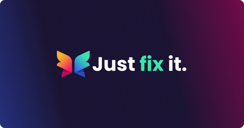Just Fix It.