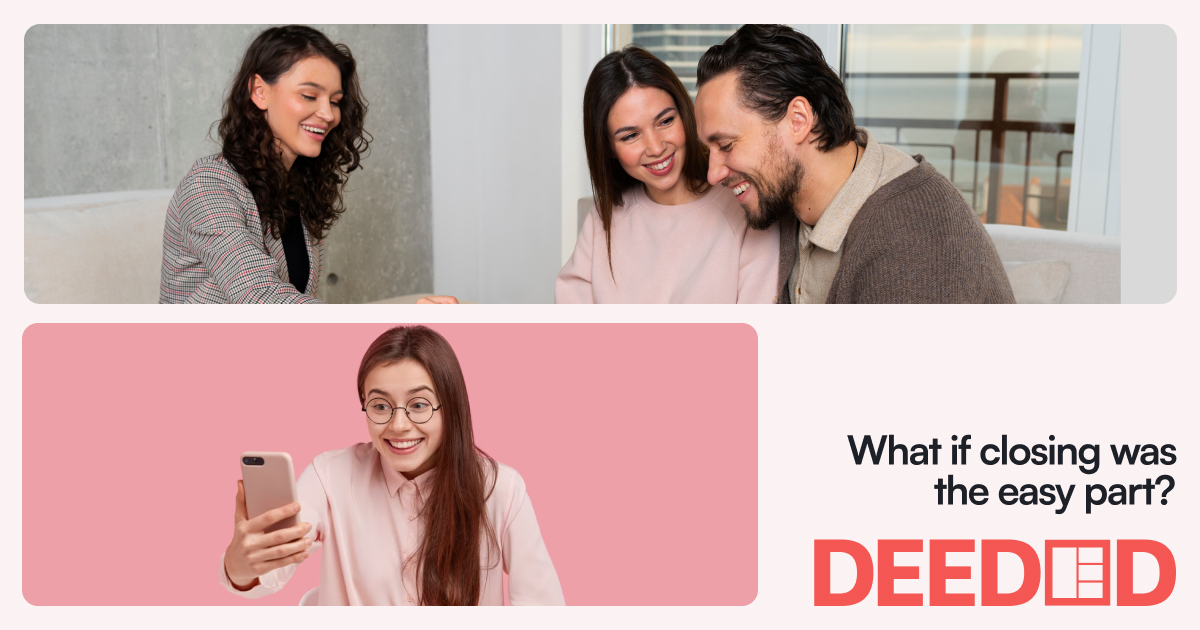 About Deeded - What if closing what the easy part?