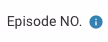 Field lable - Episode NO.
