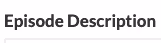 Field lable: Episode Descripition