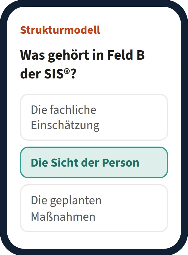 Beispiel-Lernfrage aus der SuperNurse-App: „Was gehört in Feld B der SIS®?“ – richtige Antwort: Die Sicht der Person
