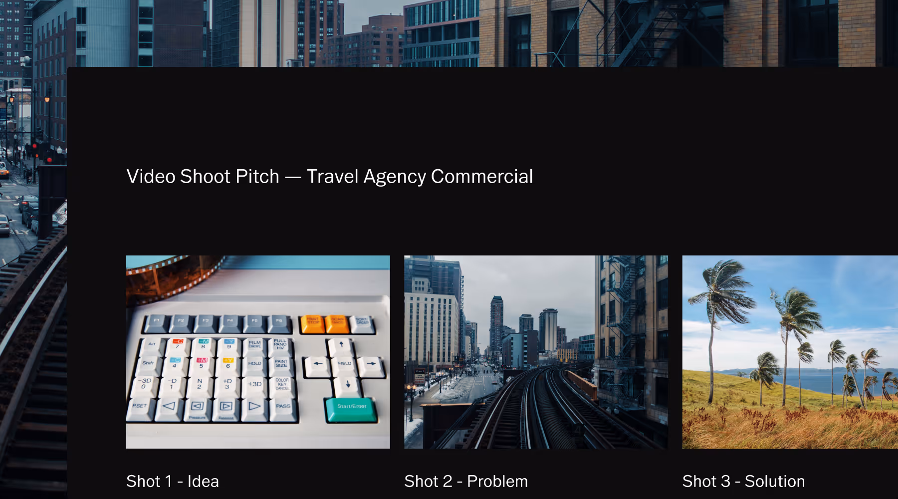 Video Shoot Pitch planning template with a three-panel storyboard for a travel agency commercial with Shot 1 showing a retro control keyboard, Shot 2 showing city train tracks, and Shot 3 showing palm trees on a grassy hill by the sea.