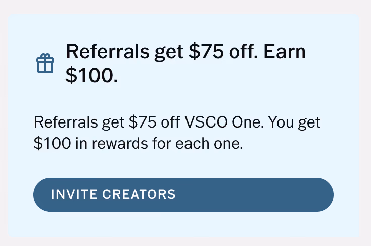 Referral promotion offering $75 off VSCO One and $100 reward per referral with a button labeled Invite Creators.