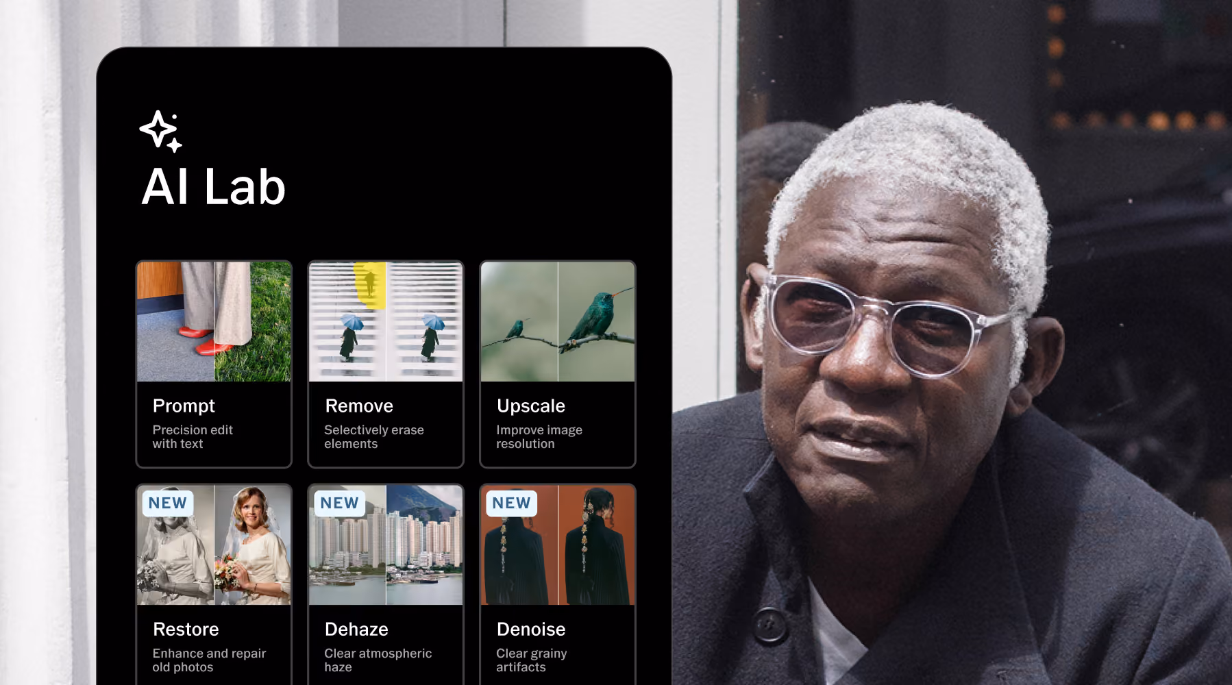 Screen showing AI Lab interface with image editing options like Prompt, Remove, Upscale, Restore, Dehaze, and Denoise next to a man with gray hair and glasses.