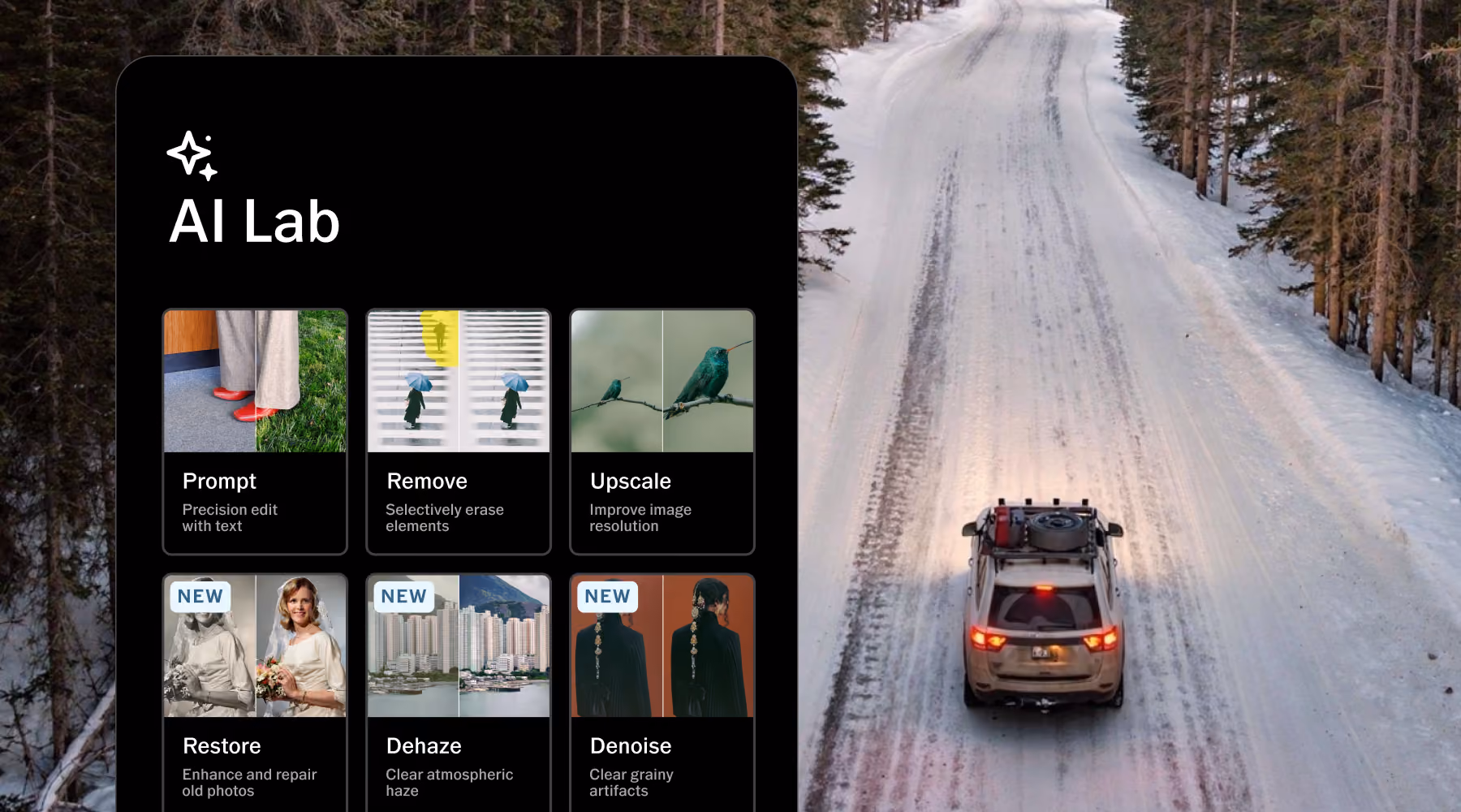 Screenshot of an AI Lab interface showing six editing tools: Prompt, Remove, Upscale, Restore, Dehaze, and Denoise, each with before-and-after images illustrating their functions, overlaid on a background of a SUV driving on a snow-covered forest road.