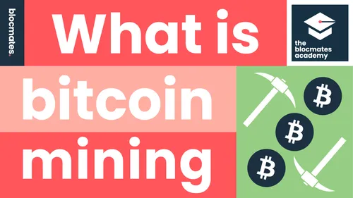 What Is Bitcoin Mining?