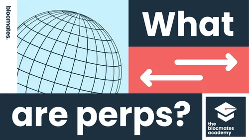 What are Perps?