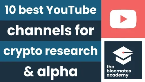10 Best YouTube Channels for Crypto Research & Alpha