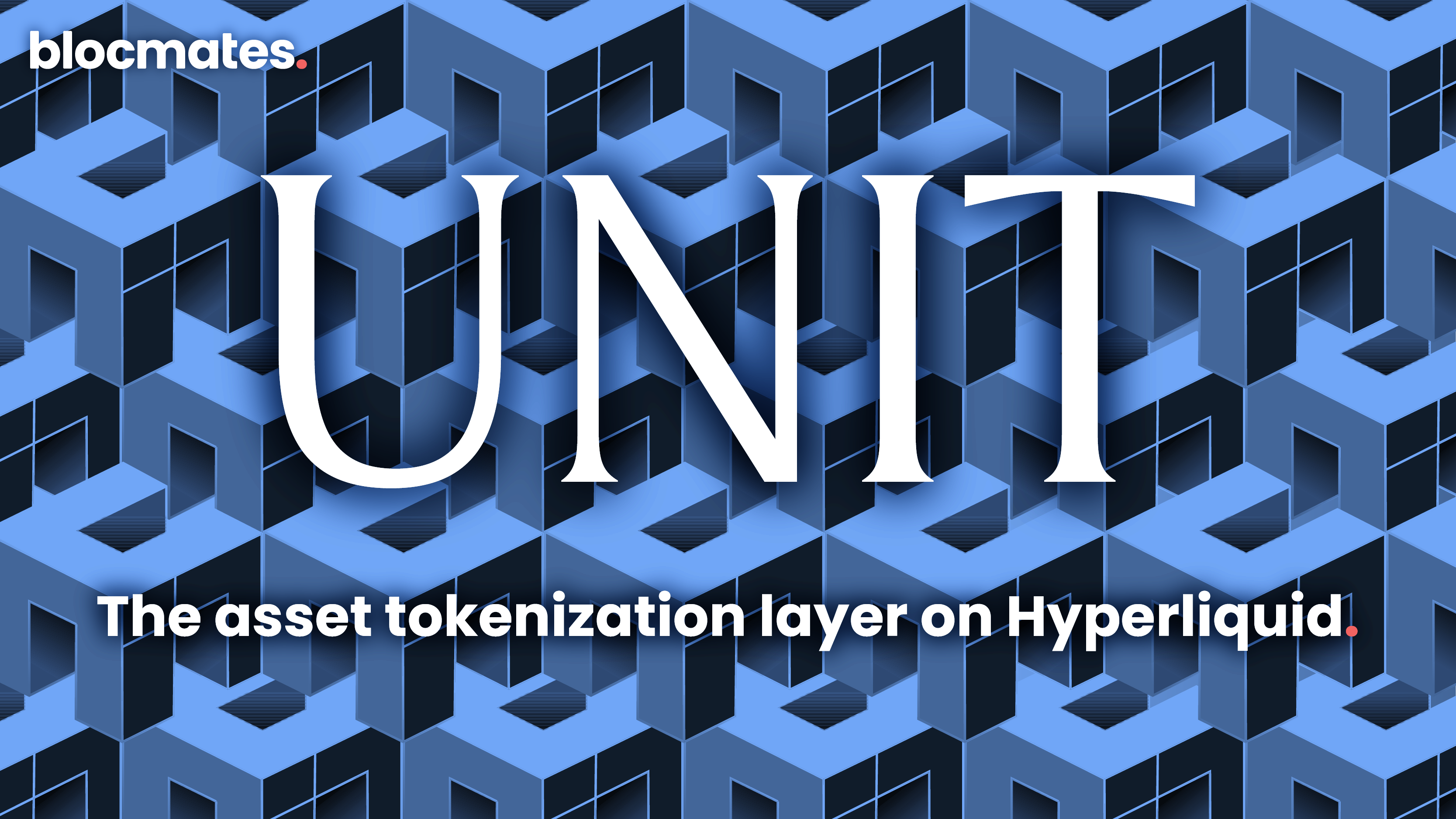 Unit: The Asset Tokenization Layer on Hyperliquid
