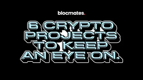 6 Crypto Projects To Keep an Eye On | October 2025