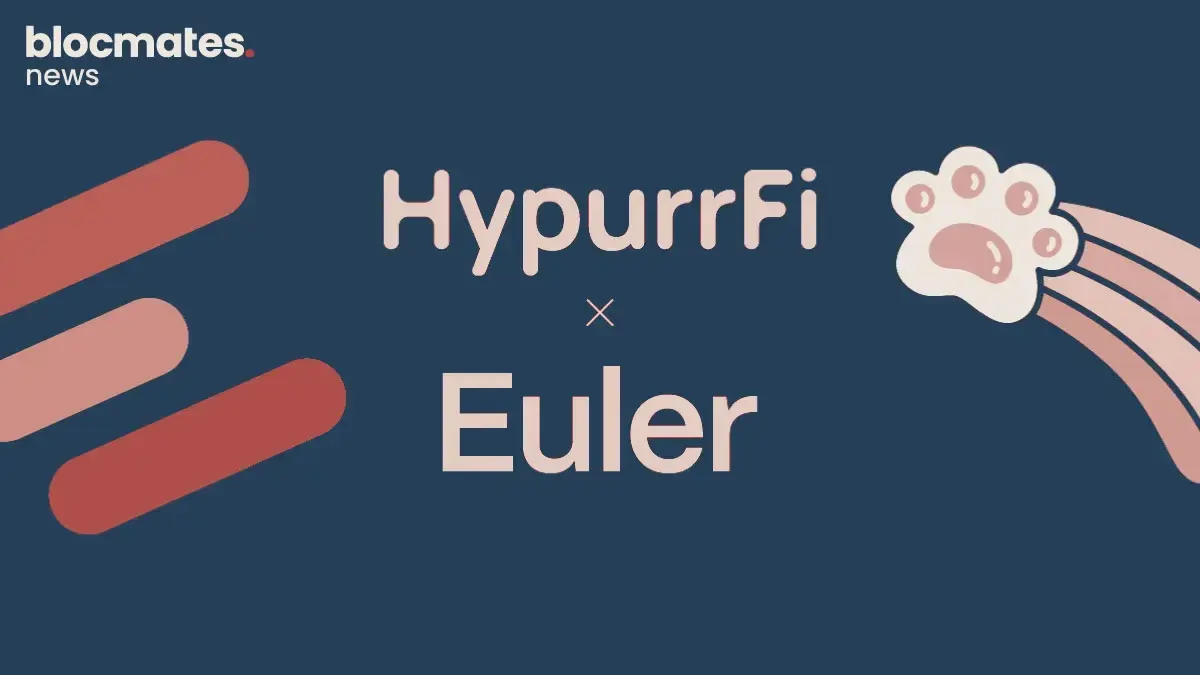HypurrFi Brings Euler Finance to Hyperliquid’s Growing Ecosystem