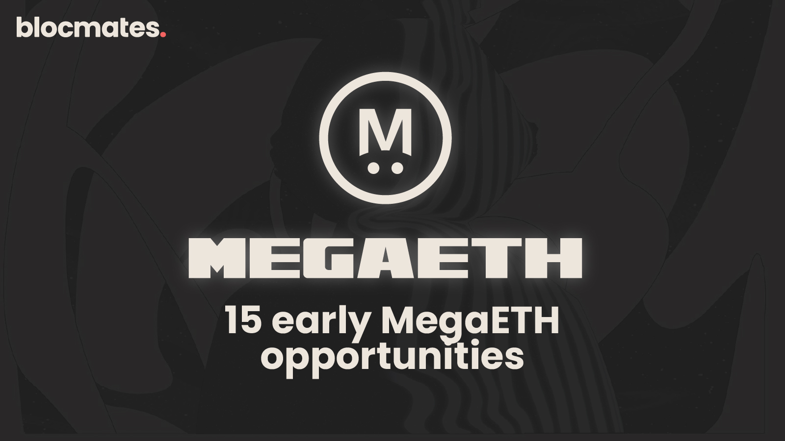 Early MegaETH Opportunities