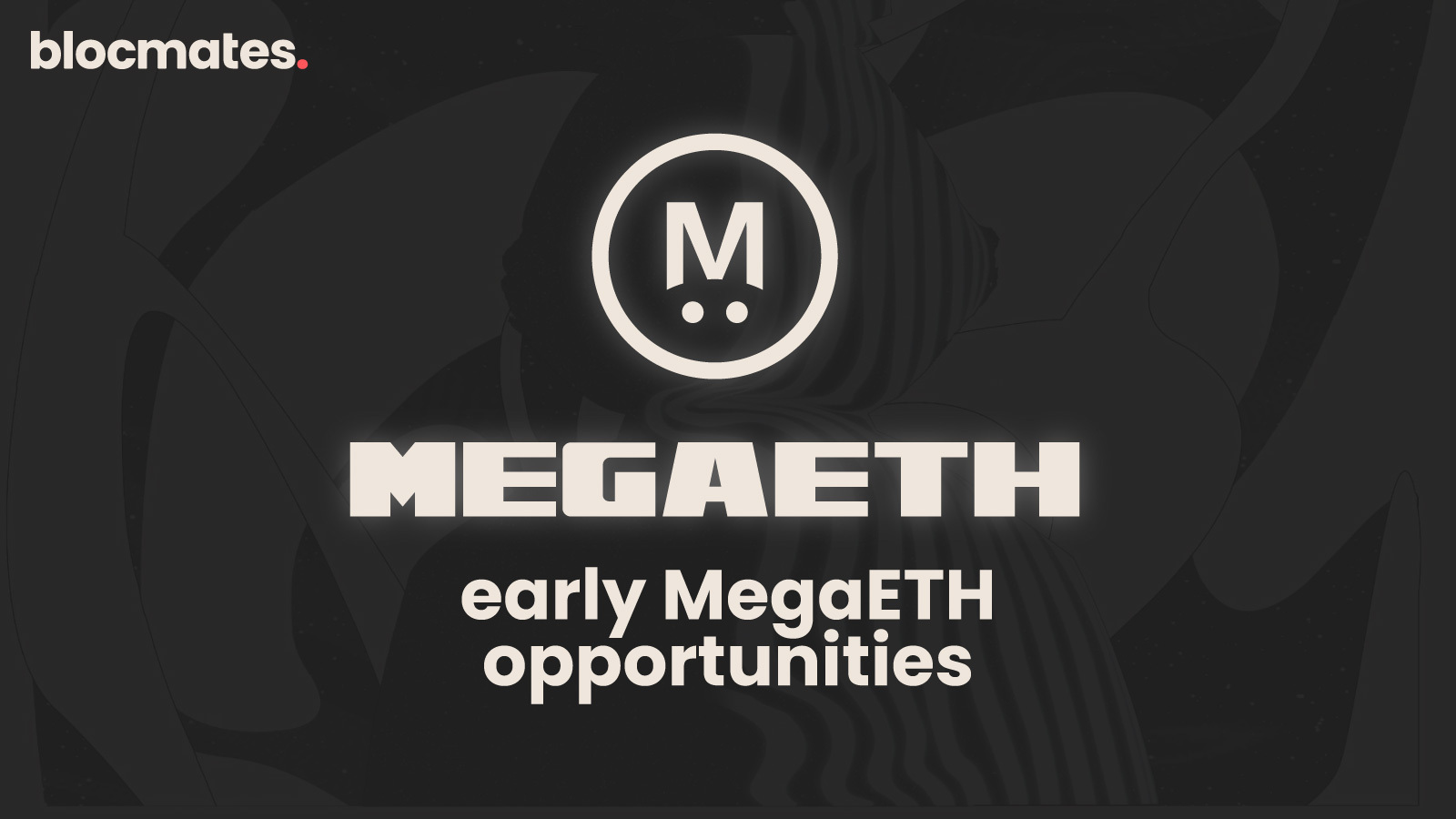 Early MegaETH Opportunities