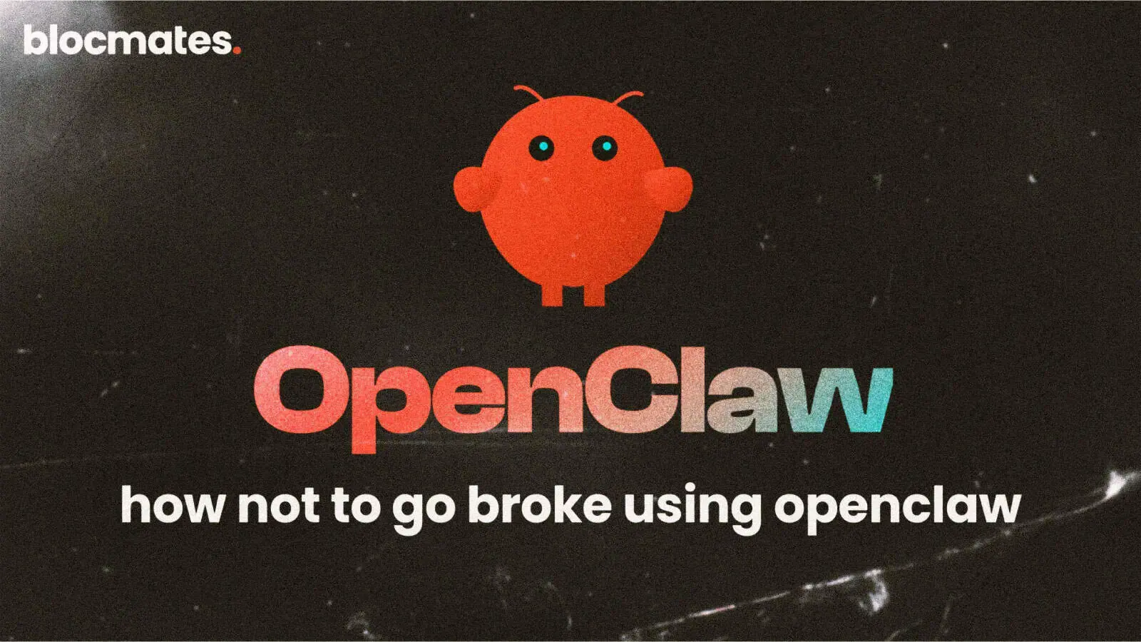 How Not To Go Broke Using OpenClaw