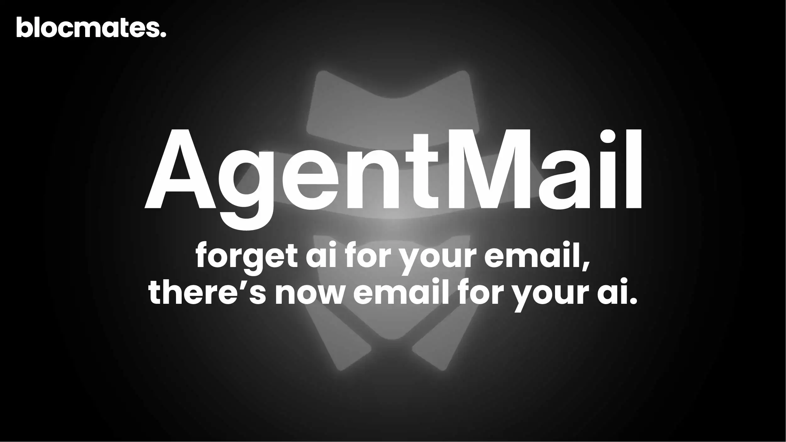 What is AgentMail? Forget AI for Your Email, There’s Now Email for Your AI
