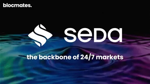 SEDA: The Backbone of 24/7 Markets