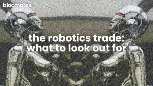 The Robotics Trade: What To Look Out For? 
