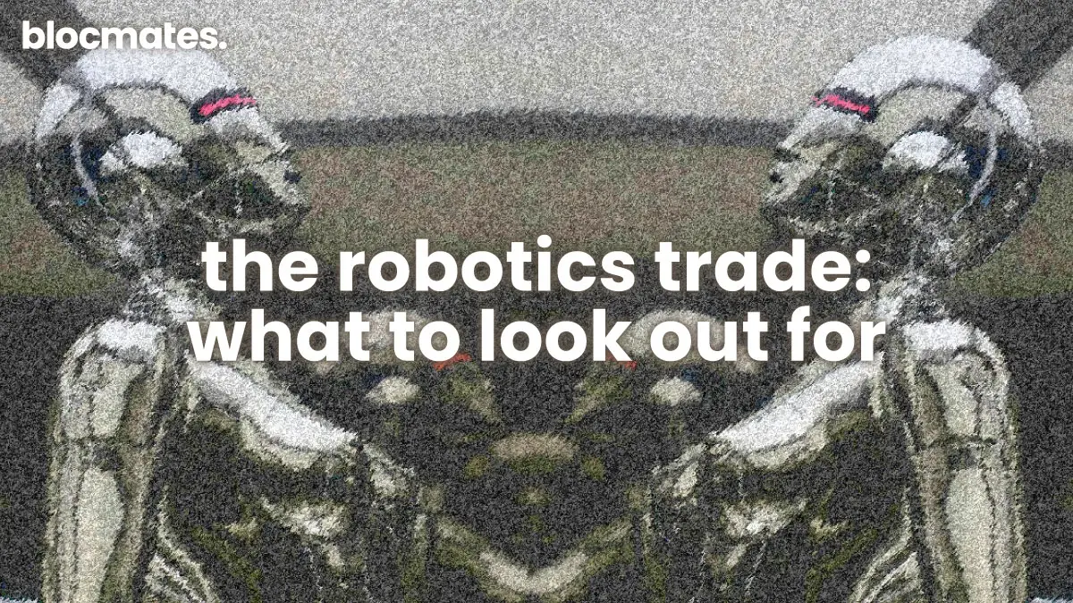 The Robotics Trade: What To Look Out For?